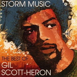 GIL SCOTT-HERON / ギル・スコット・ヘロン / ベスト・オブ・ギル・スコット・ヘロン / STORM MUSIC THE BEST OF GIL SCOTT-HERON