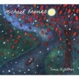 MICHAEL FRANKS / マイケル・フランクス / タイム・トゥギャザー / TIME TOGETHER