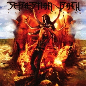 SEBASTIAN BACH / セバスチャン・バック / キッキング・アンド・スクリーミング <初回限定盤 CD+DVD>