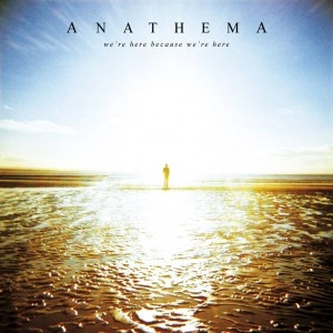 ANATHEMA / アナセマ(アナシマ) / WE'RE HERE BECAUSE WE'RE HERE<SPECIAL EDIT