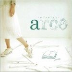 arco / ｍｉｒａｉｚｕ