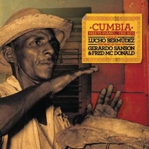 GERARDO SANSON / CUMBIA MEETS PIANO THE 60'S
