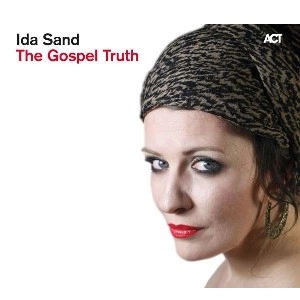 IDA SAND / イダ・サンド / THE GOSPEL TRUTH