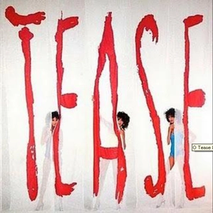 TEASE / ティーズ / TEASE
