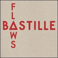 BASTILLE / バスティル / FLAWS / ICARUS