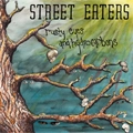 STREET EATERS / ストリート・イーターズ / RUSTY EYES AND HYDROCARBONS