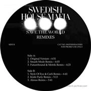 SWEDISH HOUSE MAFIA / スウェディッシュ・ハウス・マフィア / SAVE THE WORLD REMIXES