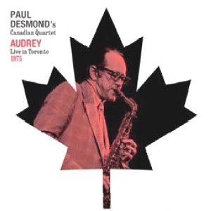 PAUL DESMOND / ポール・デスモンド / AUDREY-LIVE IN TORONTO 1975