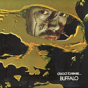 BUFFALO (AUS) / バッファロー / DEAD FOREVER