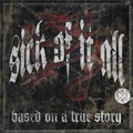SICK OF IT ALL / シック・オブ・イット・オール / BASED ON A TRUE STORY (ブラック・レコード)