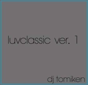 DJ TOMIKEN / LUVGAME VER.60 + LUVCLASSIC VER.1