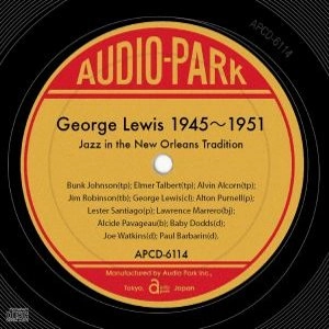 GEORGE LEWIS / ジョージ・ルイス(CL) / ジョージ･ルイス1945-1951