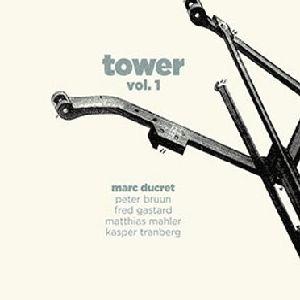 MARC DUCRET / マルク・デュクレ / TOWER, VOL.1