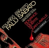 EDUARDO FALU, ERNESTO SABATO / ROMANCE DE LA MUERTE DE JUAN LAVALLE