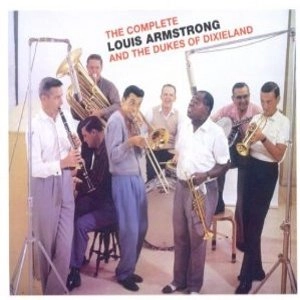 LOUIS ARMSTRONG / ルイ・アームストロング / COMPLETE LOUIS ARMSTRONG AND THE DUKES OF DIXIELAND