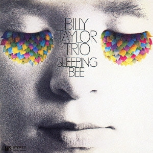 BILLY TAYLOR / ビリー・テイラー / スリーピング・ビー / Sleeping Bee