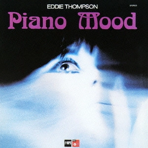 EDDIE THOMPSON / エディ・トンプソン / ピアノ・ムード / Piano Mood