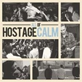 HOSTAGE CALM / ホステージ・カーム / ALL OF HOSTAGE CALM