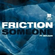 FRICTION (DRUM & BASS) / SOMEONE/FLIP THE PAGE