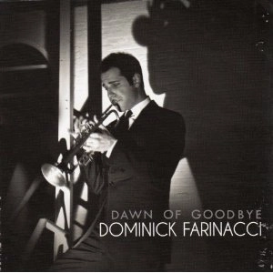 DOMINICK FARINACCI / ドミニク・ファリナッチ / DAWN OF GOODBYE