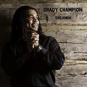 GRADY CHAMPION / グラディ・チャンピオン / DREAMIN'