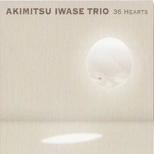 AKIMITSU IWASE / 岩瀬章光 / 36 HEARTS