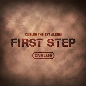 C.N.Blue / VOL.1: FIRST STEP