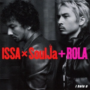 ISSA / i hate u