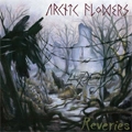 ARCTIC FLOWERS / REVERIES