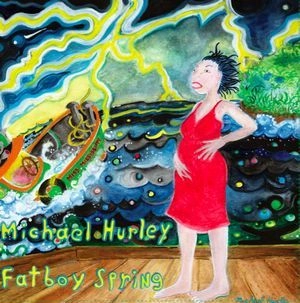 MICHAEL HURLEY / マイケル・ハーレイ / FAT BOY SPRING (LP)