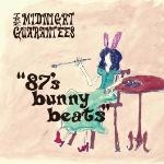 The Midnight Guarantees / ８７'ｓ　ｂｕｎｎｙ　ｂｅａｔｓ