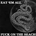 FUCK ON THE BEACH / EAT'EM ALL LIMITED 100 BLUE VINYL