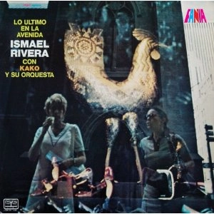 ISMAEL RIVERA / イスマエル・リベラ / LO ULTIMO EN LA AVENIDA