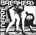 NERVEBREAKERS / ナーヴブレイカーズ / WE WANT EVERYTHING(180G REISSUE)