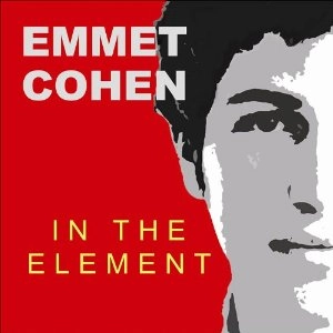 EMMET COHEN  / エメット・コーエン / IN THE ELEMENT