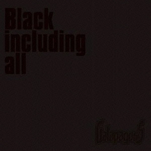 GlapagosS / Black including all / BLACK INCLUDING ALL