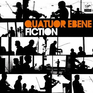 QUATUOR EBENE / エベーヌ四重奏団 / フィクション / FICTION