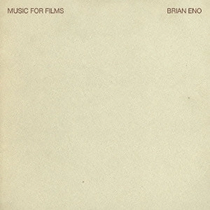 BRIAN ENO / ブライアン・イーノ / MUSIC FOR FILMS