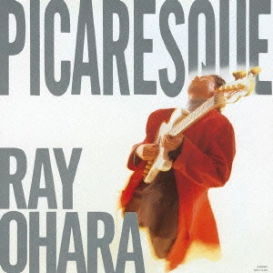REI OHARA / 小原礼 / ピカレスク / PICARESQUE