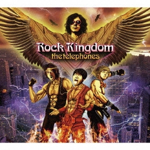 the telephones / ROCK KINGDOM