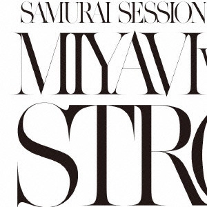 MIYAVI / STRONG(初回限定盤)