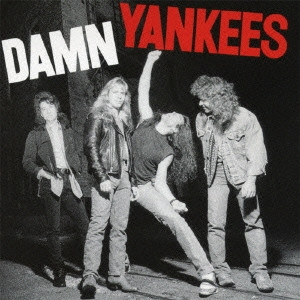 DAMN YANKEES / ダム・ヤンキーズ / ダム・ヤンキーズ / DAMN YANKEES
