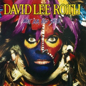 DAVID LEE ROTH / デイヴィッド・リー・ロス / イート・エム・アンド・スマイル / EAT 'EM AND SMILE