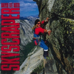 DAVID LEE ROTH / デイヴィッド・リー・ロス / スカイスクレイパー / SKYSCRAPER