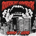 RIVERBOAT GAMBLERS / リヴァーボートギャンブラーズ / SMASH/GRAB