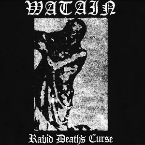WATAIN / ヴァーテイン / RABID DEATH'S CURSE (ラビド・デスズ・コ