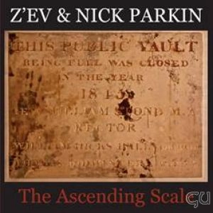 Z'EV & NICK PARKIN / THE ASCENDING SCALE [CD]