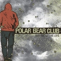 POLAR BEAR CLUB / ポーラーベアークラブ / VIEW, THE LIFE