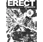 ERECT Magazine / ERECT MAGAZINE ＃002