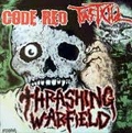 SPLIT (CODE RED / FASTKILL) / ＴＨＲＡＳＨＩＮＧ　ＷＡＲＦＩＥＬＤ